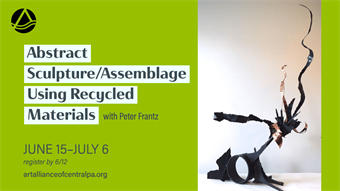 Abstract Sculpture/Assemblage Class Using Recycled Materials